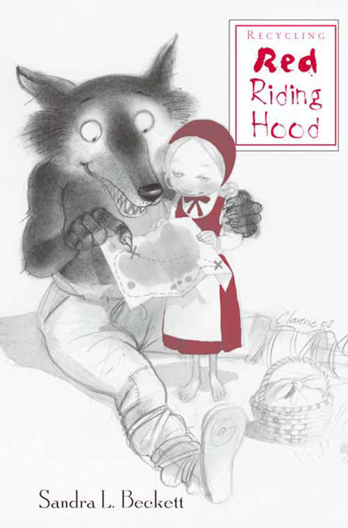 Book cover of Recycling Red Riding Hood (Children's Literature and Culture: Vol. 23)