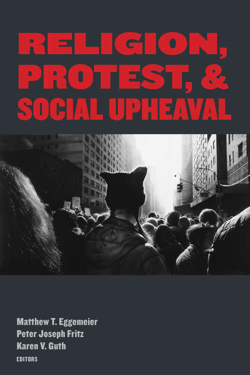 Book cover of Religion, Protest, and Social Upheaval