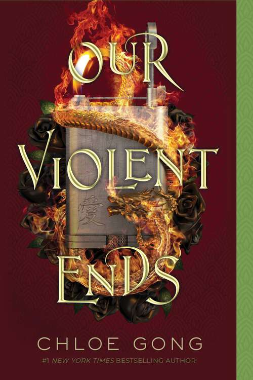 Book cover of Our Violent Ends (These Violent Delights Duet #2)