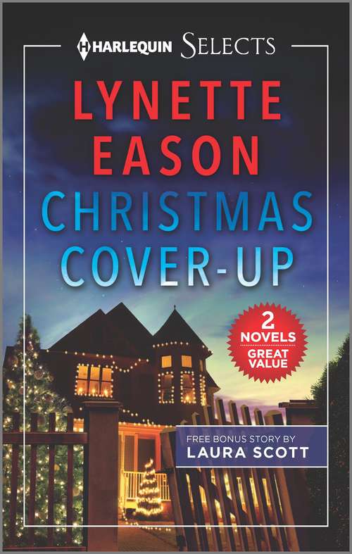 Book cover of Christmas Cover-Up and Her Mistletoe Protector: Hide And Seek Christmas Cover-up Her Stolen Past (Reissue) (Family Reunions Ser. #2)