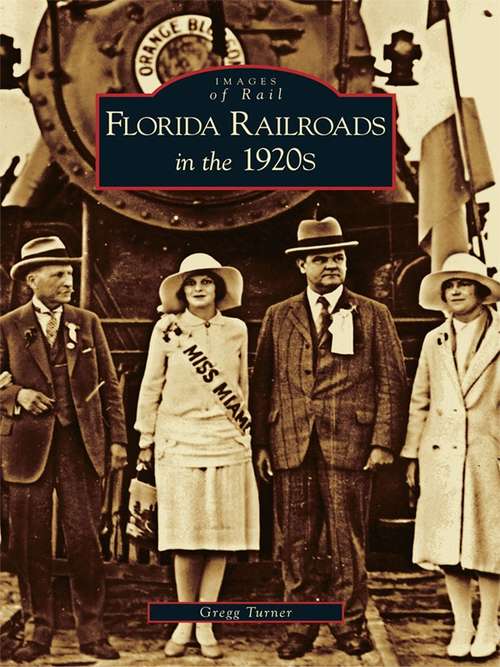 Book cover of Florida Railroads in the 1920's