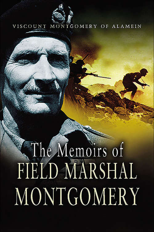 Book cover of The Memoirs of Field Marshal Montgomery: Of Alamein, K. G. (Memoirs Of Field Marshal Montgomery Ser. #1)