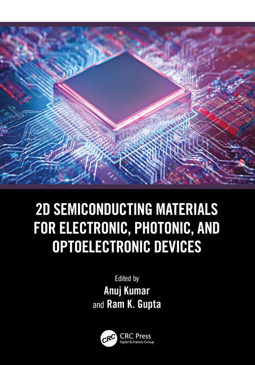 Book cover of 2D Semiconducting Materials for Electronic, Photonic, and Optoelectronic Devices