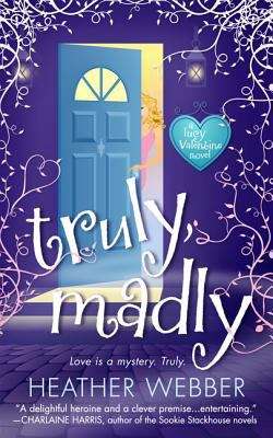 Book cover of Truly, Madly (Lucy Valentine #1)