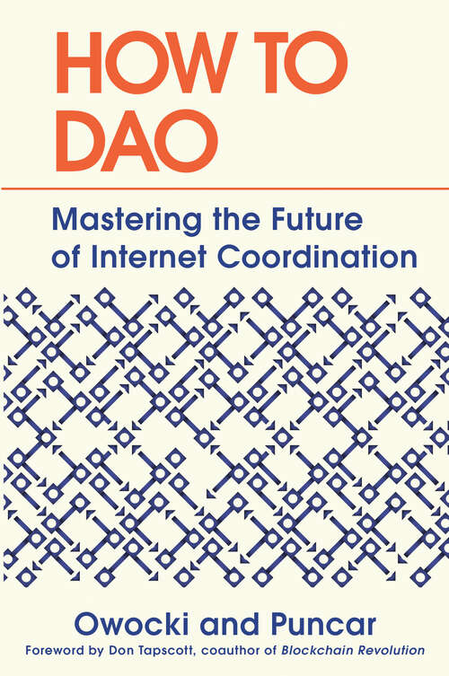 Book cover of How to DAO: Mastering the Future of Internet Coordination