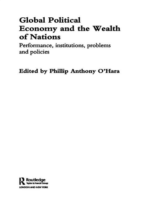 Book cover of Global Political Economy and the Wealth of Nations: Performance, Institutions, Problems and Policies