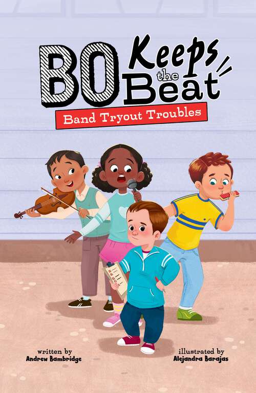 Book cover of Band Tryout Troubles (Bo Keeps The Beat Ser.)