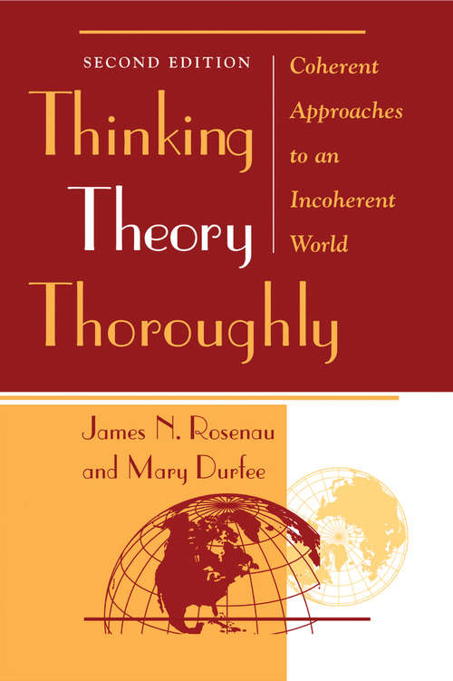 Book cover of Thinking Theory Thoroughly: Coherent Approaches To An Incoherent World (2)