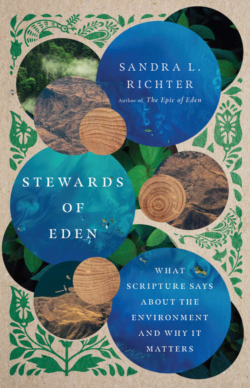 Book cover of Stewards of Eden: What Scripture Says About the Environment and Why It Matters