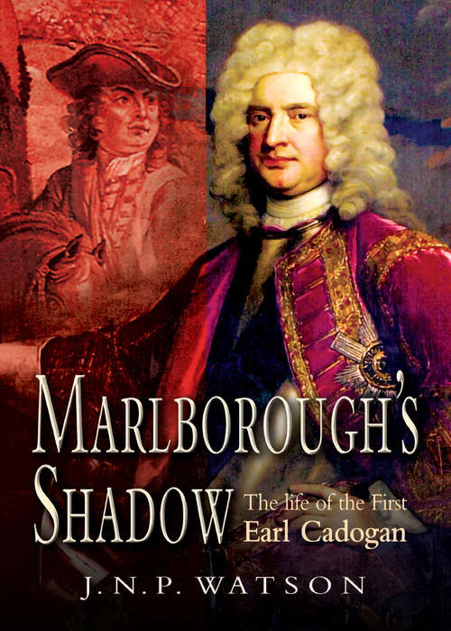 Book cover of Marlborough's Shadow: The Life of the First Earl Cadogan