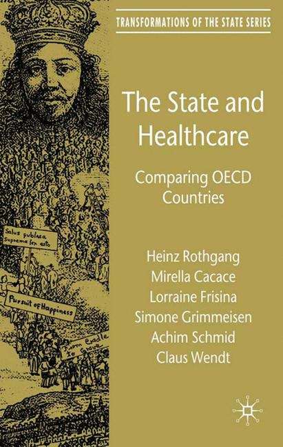 Book cover of The State and Healthcare: Comparing OECD Countries