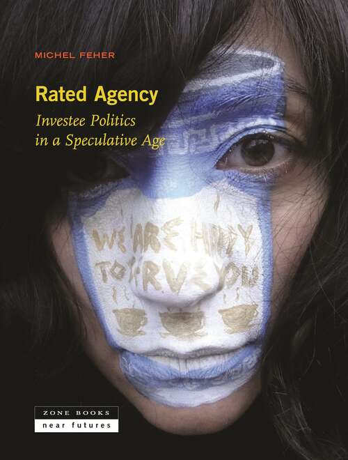 Book cover of Rated Agency: Investee Politics in a Speculative Age