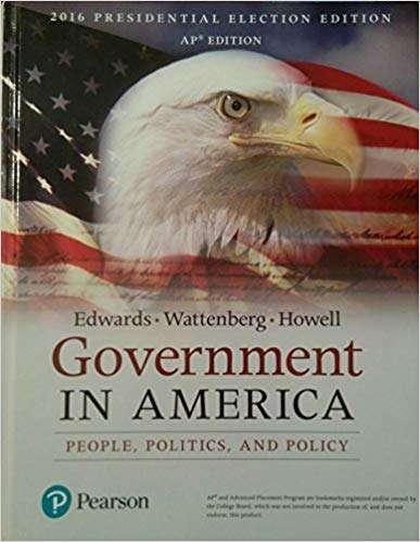 Book cover of Government in America: People, Politics, and Policy (17th Edition) (2016 Presidential Election Edition) (AP Edition)