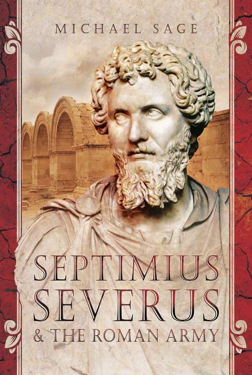 Book cover of Septimius Severus & the Roman Army