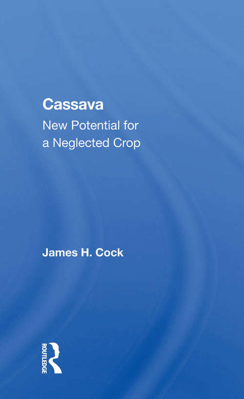 Book cover of Cassava: New Potential For A Neglected Crop