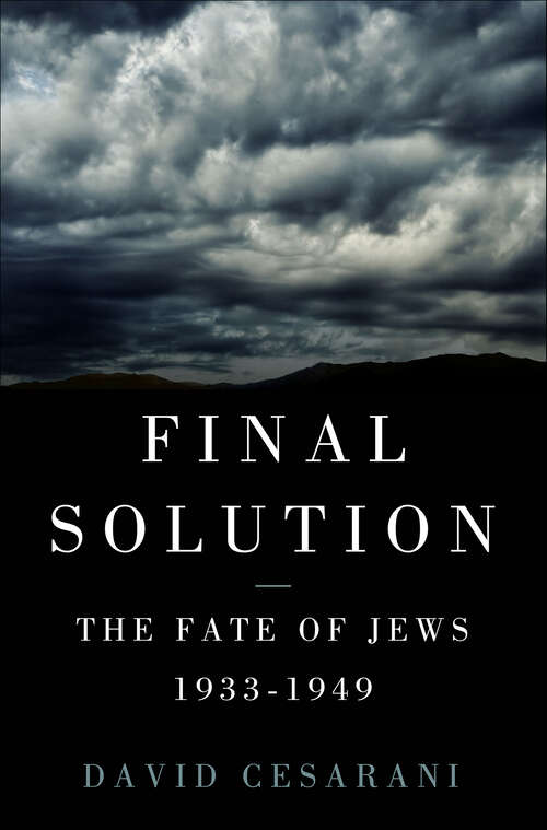 Book cover of Final Solution: The Fate of Jews, 1933–1949