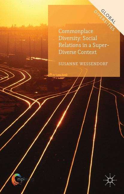 Book cover of Commonplace Diversity: Social Relations in a Super-Diverse Context