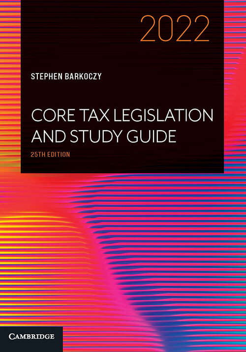 Book cover of Core Tax Legislation and Study Guide 2022 Core Tax Legislation and Study Guide 2022