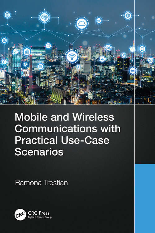 Book cover of Mobile and Wireless Communications with Practical Use-Case Scenarios