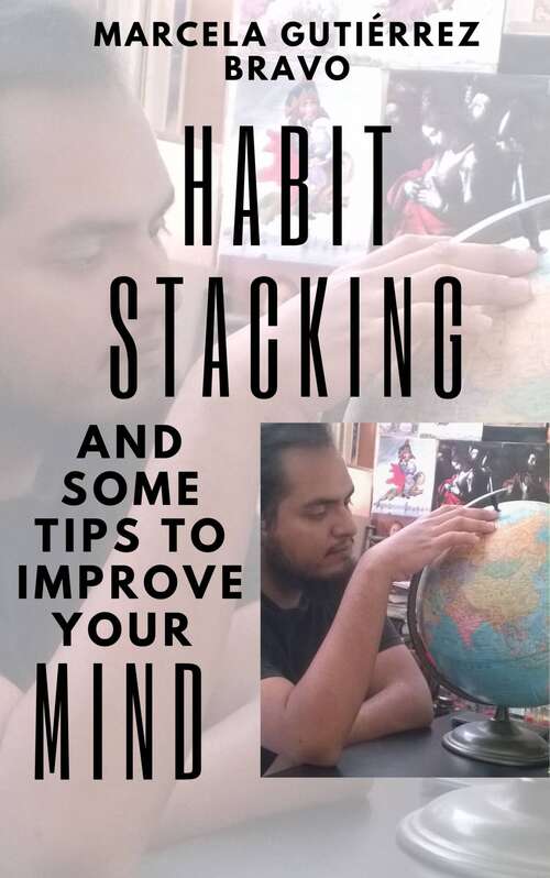 Book cover of Habit Stacking and some Tips to Improve Your Mind
