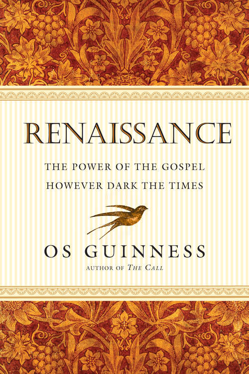 Book cover of Renaissance: The Power of the Gospel However Dark the Times