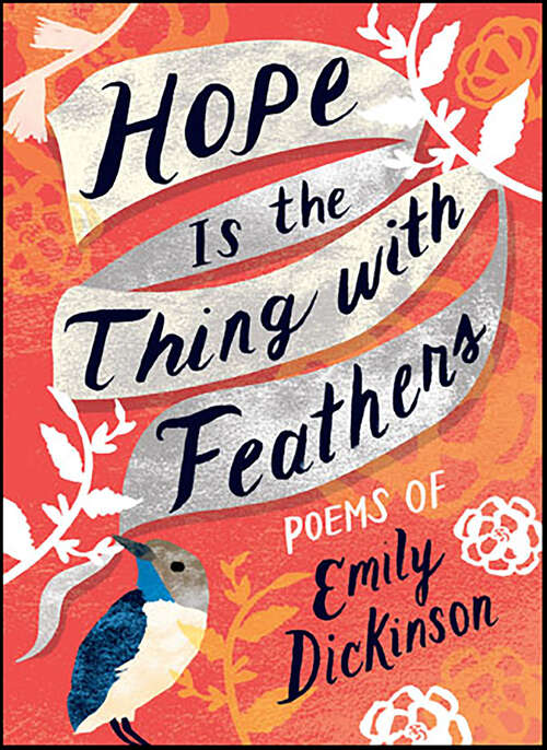 Book cover of Hope Is the Thing with Feathers: Poems of Emily Dickinson