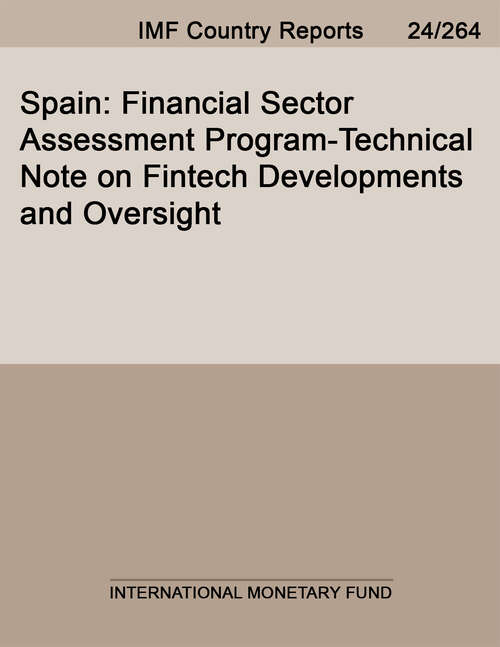 Book cover of Spain: Financial Sector Assessment Program-Technical Note on Fintech Developments and Oversight