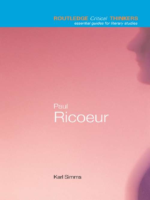 Book cover of Paul Ricoeur (Routledge Critical Thinkers)