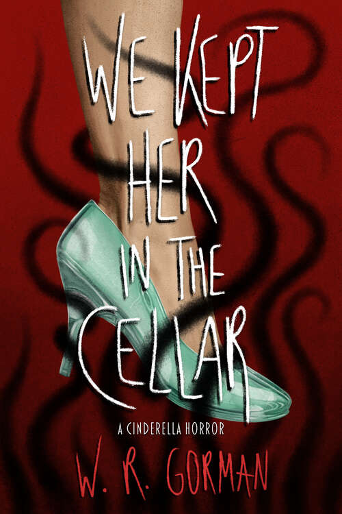 Book cover of We Kept Her in the Cellar: A Novel