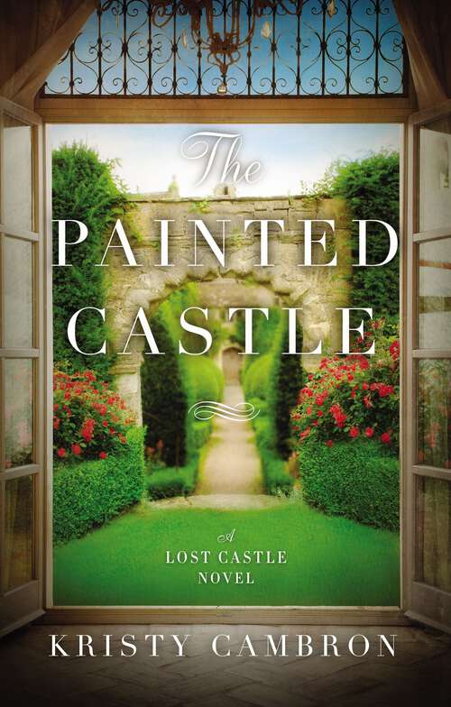 Book cover of The Painted Castle: The Lost Castle, Castle On The Rise, The Painted Castle (A Lost Castle Novel #3)