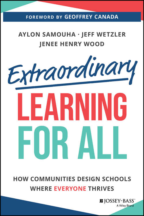 Book cover of Extraordinary Learning for All: How Communities Design Schools Where Everyone Thrives