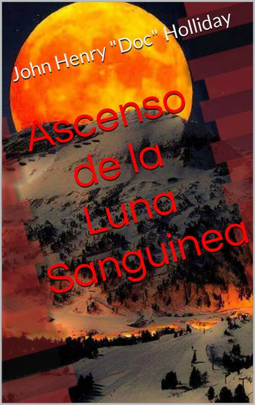 Book cover of Ascenso de la Luna Sanguinea