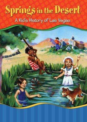 Book cover of Springs in the Desert: A Kid's History of Las Vegas