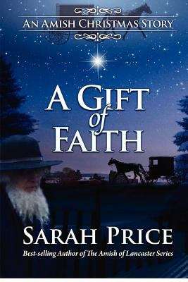 Book cover of A Gift of Faith: An Amish Christmas Story