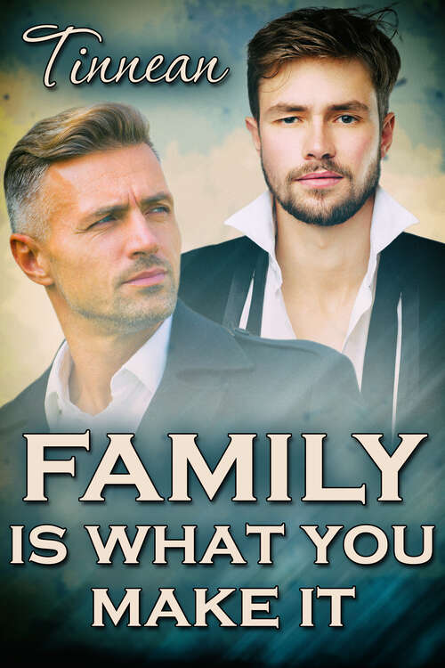 Book cover of Family Is What You Make It