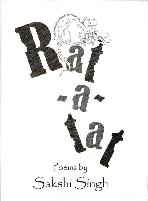 Book cover of Rat a tat poems by sakshi singh