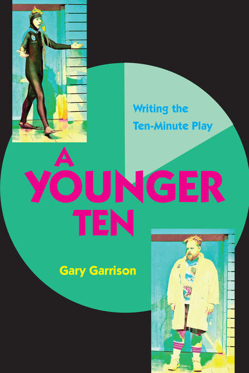 Book cover of A Younger Ten: Writing the Ten-Minute Play