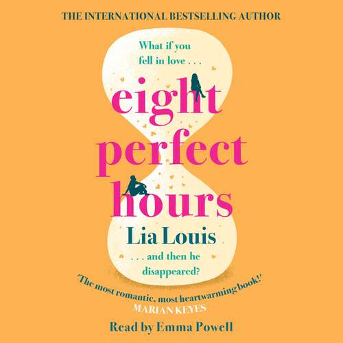 Book cover of Eight Perfect Hours: The heartwarming and romantic love story everyone is falling for!