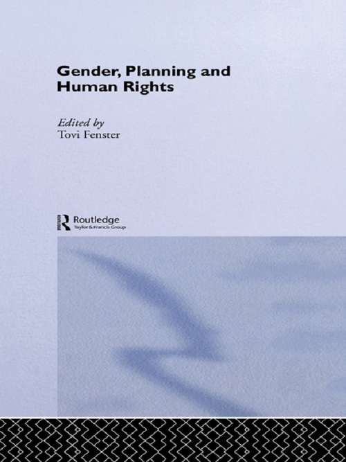 Book cover of Gender, Planning and Human Rights (Routledge International Studies of Women and Place)