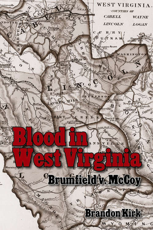 Book cover of Blood in West Virginia: Brumfield v. McCoy