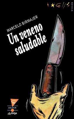 Book cover of Un Veneno Saludable