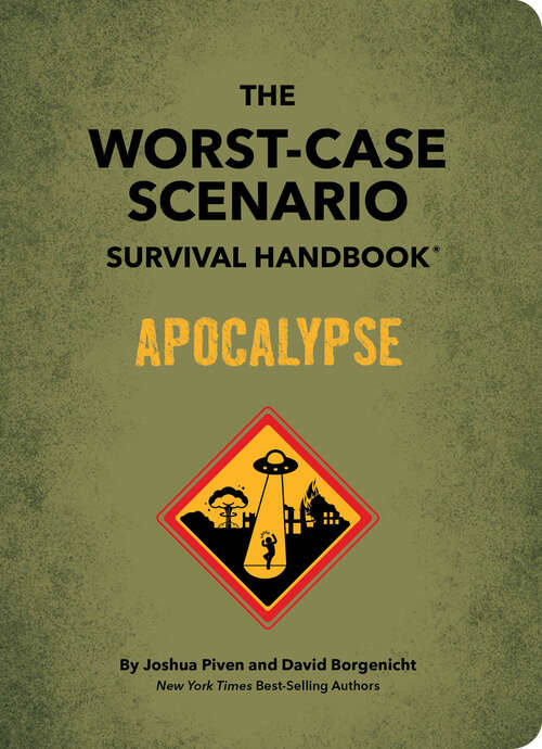 Book cover of The Worst-Case Scenario Survival Handbook: Apocalypse