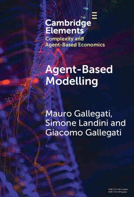 Book cover of Agent­-Based Modelling: A Tool for Complexity (Elements in Complexity and Agent-based Economics)