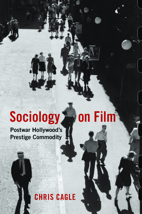 Book cover of Sociology on Film: Postwar Hollywood's Prestige Commodity