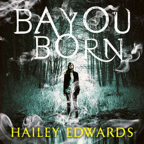 Book cover of Bayou Born (The Foundling Series)