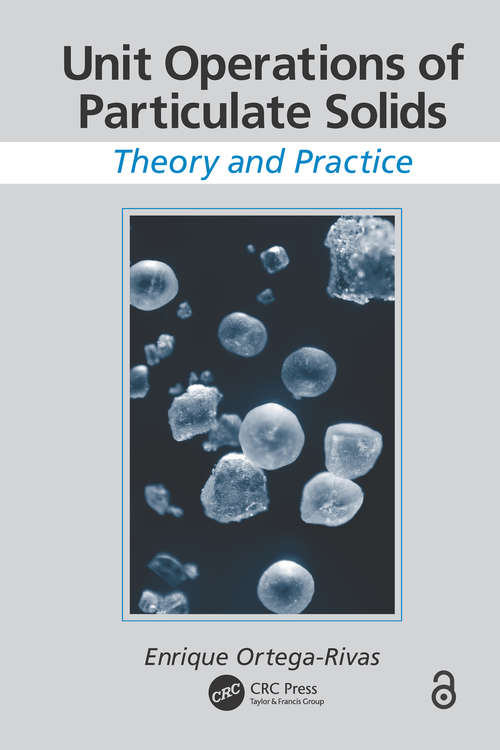 Book cover of Unit Operations of Particulate Solids: Theory and Practice