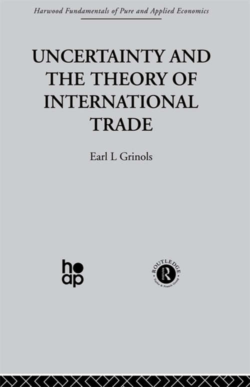 Book cover of Uncertainty and the Theory of International Trade