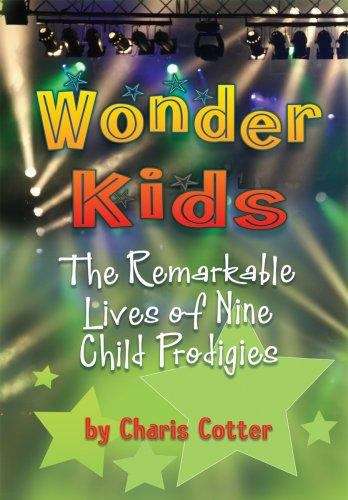 Book cover of Wonder Kids: The Remarkable Lives of Nine Child Prodigies