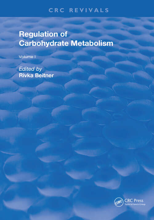 Book cover of Regulation of Carbohydrate Metabolism(1985): Volume I