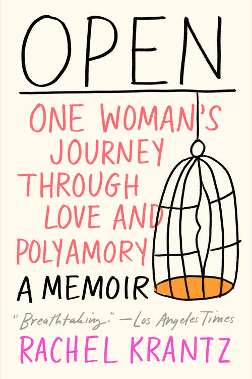 Book cover of Open: An Uncensored Memoir of Love, Liberation, and Non-Monogamy